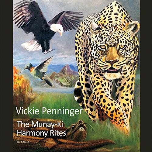 Vickie Penninger - The Munay-Ki Harmony Rites