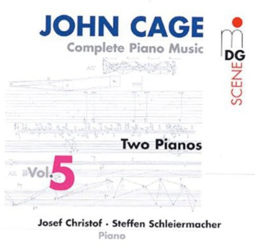 Cage/ Christof/ Schleiermacher - Complete Piano Music 5: 2 Pianos