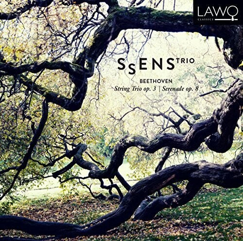 Beethoven/ Ssens Trio - String Trio 3 & Serenade 8