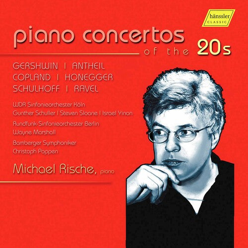 Gershwin/ Rische - Piano Concertos of the 20S