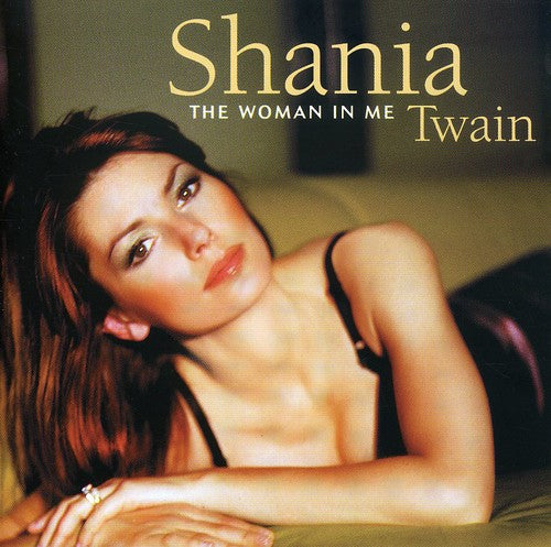 Shania Twain - Woman in Me