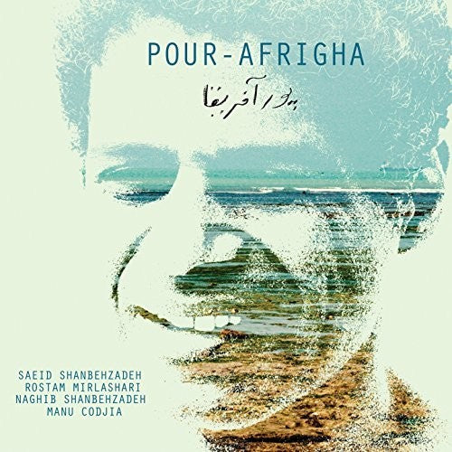 Saeid Shanbehzadeh / Rostam Mirlashari - Pour-afrigha