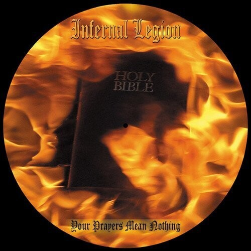 Infernal Legion - Your Prayers Mean Nothing