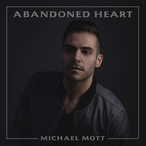 Michael Mott - Abandoned Heart