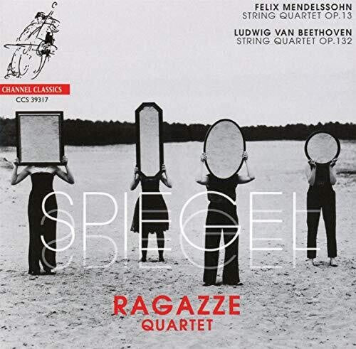 Spiegel/ Mendelssohn/ Ragazze Quartet - String Quartets