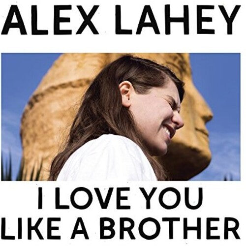 Alex Lahey - I Love You Like A Brother