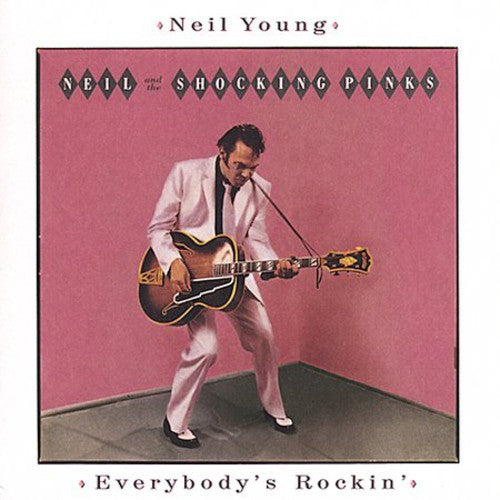 Neil Young - Everybody's Rockin