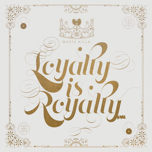 Masta Killa - Loyalty Is Royalty