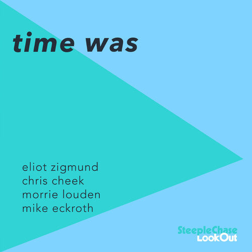 Eliot Zigmund - Time Was