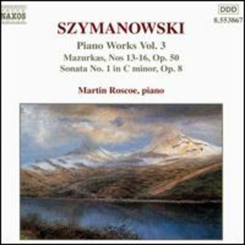 Szymanowski/ Roscoe - Piano Works 3