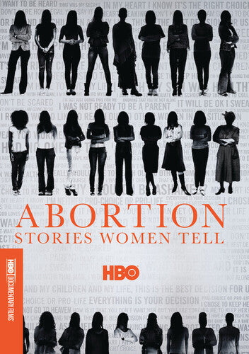 Abortion: Stories Women Tell