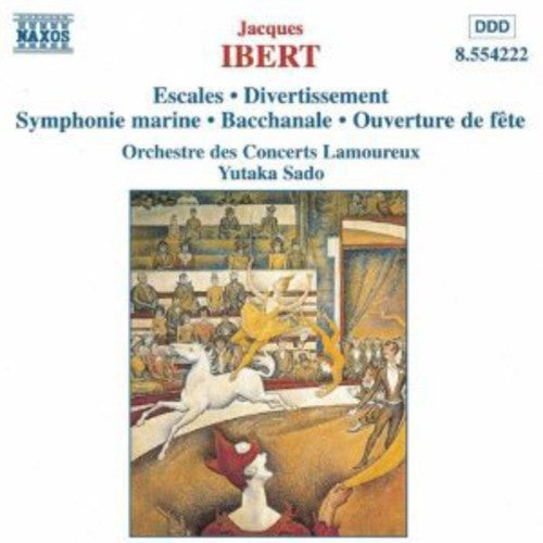 J. Ibert - Escales / Divertissement / Symphonic Marine