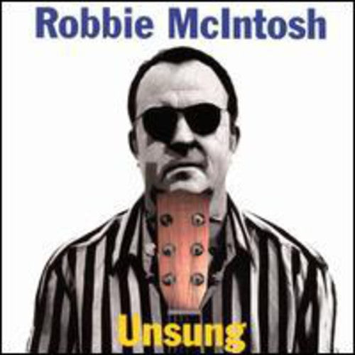 Robbie McIntosh - Unsung