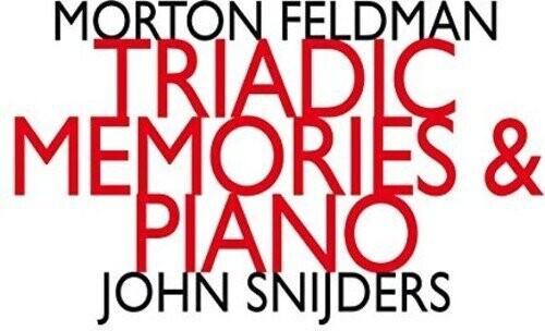 Feldman/ Snijders - Triadic Memories (1981)