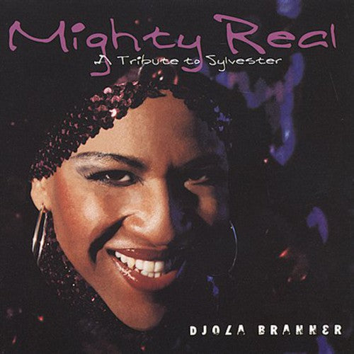 Djola Branner - Mighty Reak: A Tribute To Sylvester