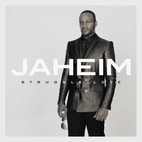 Jaheim - Struggle Love [Clean]