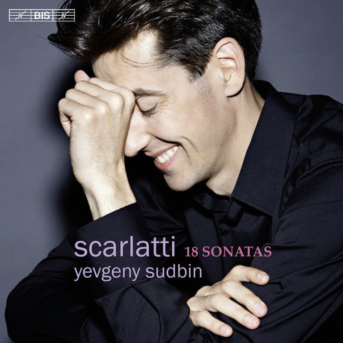 Scarlatti/ Sudbin - Yevgeny Sudbin Plays Scarlatti