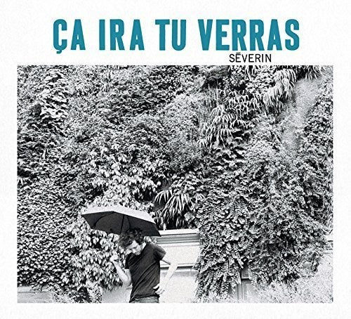 Severin - Ca Ira Tu Verras