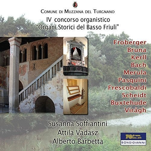 J.S Bach / Bruna/ Soffiantini/ Vadasz/ Barbetta - Iv Concorso Organistico
