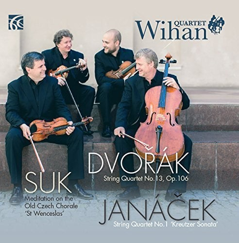 Dvorak/ Janacek/ Suk/ Wihan Quartet - Works for String