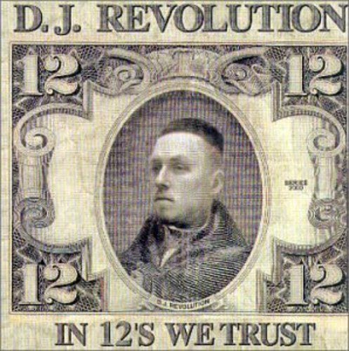 DJ Revolution - In 12s We Trust