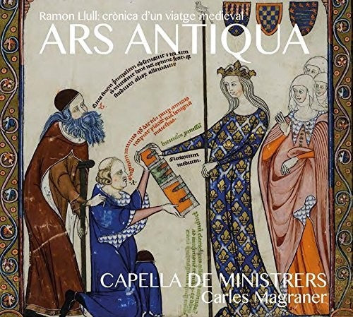 Carles Magraner / Capella De Ministrers - Ars Antiqua