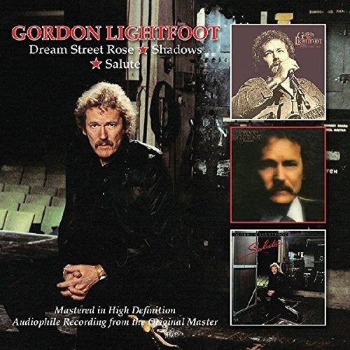 Gordon Lightfoot - Dream Street Rose/Shadows/Salute