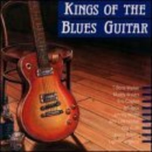 Kings of the Blues Guitar Various - Kings Of The Blues Guitar / Various