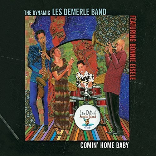 Demerle Band Dynamic Les - Comin' Home Baby