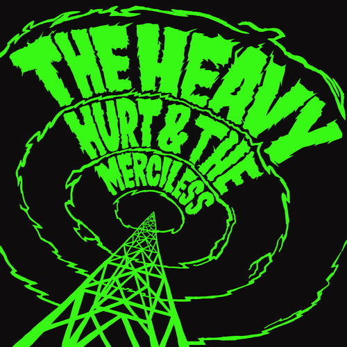 Heavy - Hurt & The Merciless