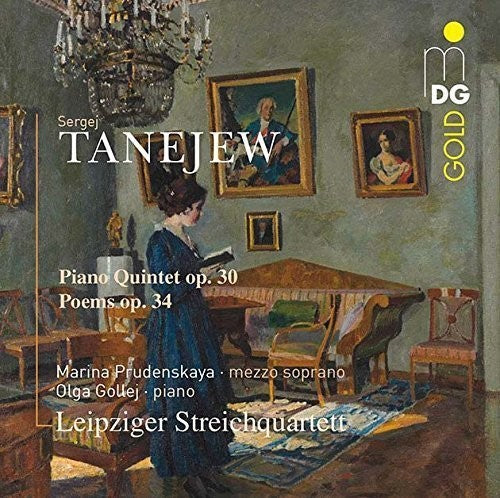 Leipzig String Quartet/ Olga Gollej - Taneyev: Piano Quintet Op.30 Songs Op.34