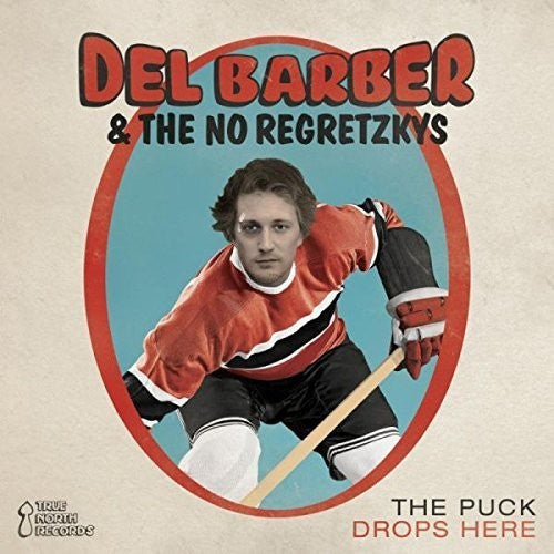 Del Barber - Puck Drops Here