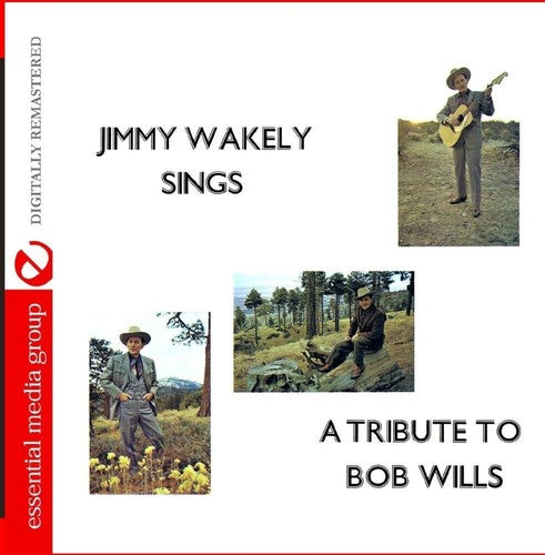 Jimmy Wakely - Jimmy Wakely Sings a Tribute to Bob Wills