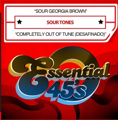 Sour Tones - Sour Georgia Brown / Completely Out Of Tune (Desafinado)