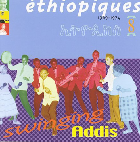 Ethiopiques 8: Swinging Addis/ Various - Ethiopiques, Vol. 8: Swinging Addis