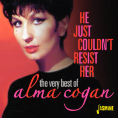 Alma Cogan - He Just Couldn't Resist Her: Very Best of