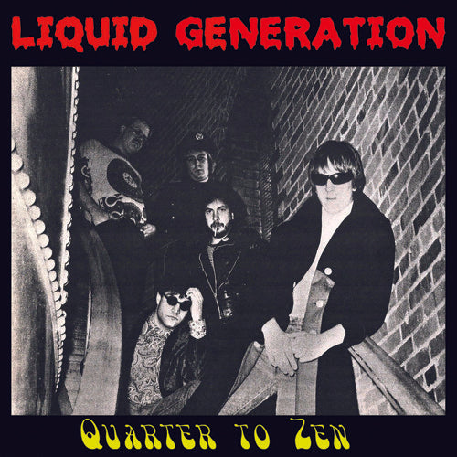 Liquid Generation - Quarter to Zen