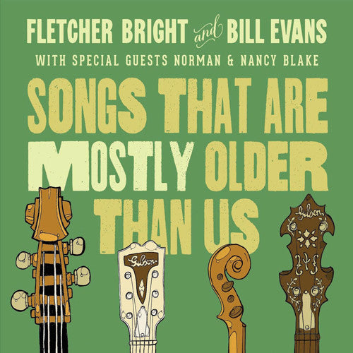 Bill Evans / Fletcher Bright - Songs That Are Mostly Older Than Us