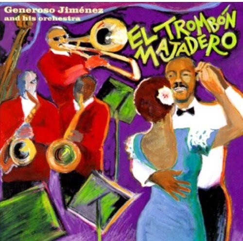 Generoso Jimenez - Trombone Majadero