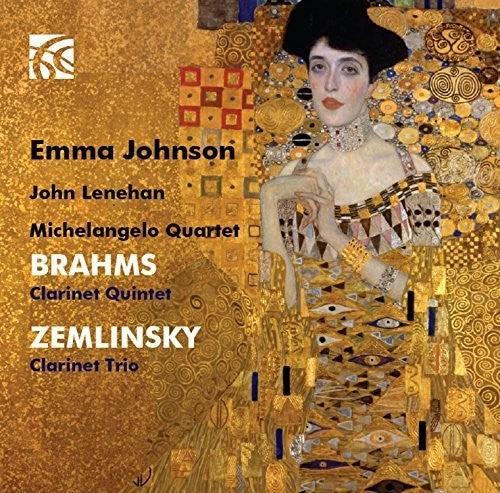 Brahms/ Zemlinsky/ Johnson/ Michelangelo Qrt - Quintet in B Minor Op 115 / Trio in D Minor Op 3