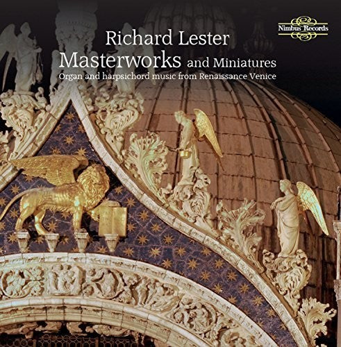 Richard Lester - Masterworks & Miniatures: Organ & Harpsichord