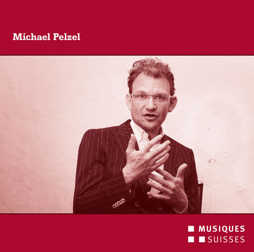 Michael Pelzel / Quatuor Diotima/ Klangforum Wien - Michael Pelzel