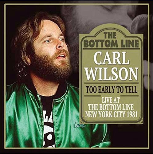 Carl Wilson - Too Early to Tell