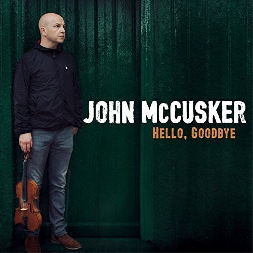 John McCusker - Hello Goodbye