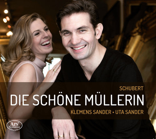 Franz Schubert / Klemens Sander / Uta Sander - Schubert: Die Schone Mullerin
