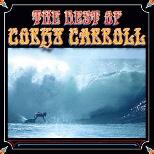 Corky Carroll - Best of Corky Carroll