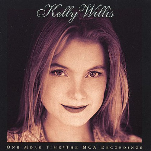 Kelly Willis - One More Time: The MCA Recordings