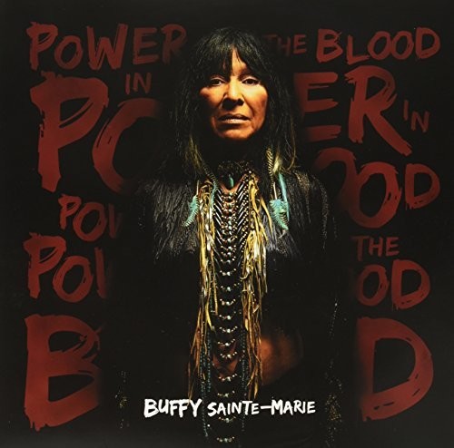 Buffy Sainte-Marie - Power in the Blood