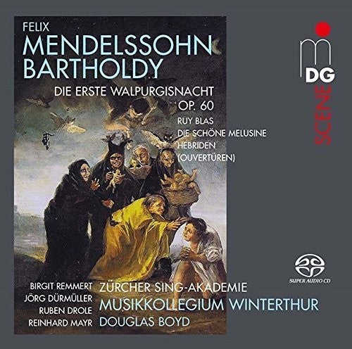 Winterthur Musikkolegium / Douglas Boyd - Mendelssohn: The First Walpurgis Night Overtures