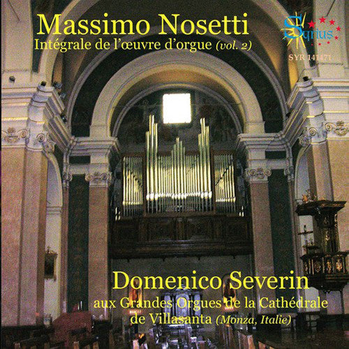 Nosetti/ Domenico Severin - Complete Organ Works 2
